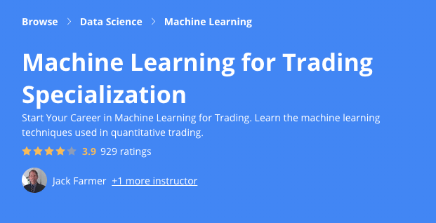 Machine Learning for Trading Specialization Coursera Free Courses