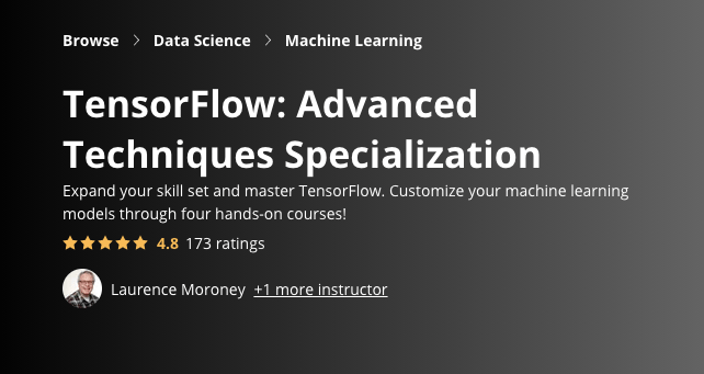 TensorFlow: Advanced Techniques Specialization