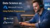 Data Science on Microsoft Azure Using Python Programming
