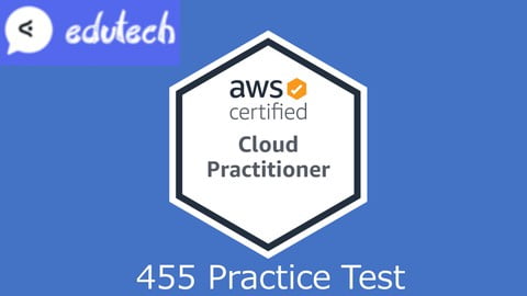 AWS Certified Cloud Practitioner Exam Guide to Success(455Q)