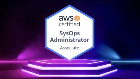 AWS Certified SysOps Administrator Associate Hands-On + Exam