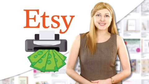 Etsy Printables Business Success – Step-By-Step Guide