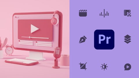 Adobe Premiere Pro CC Video Editing Course Beginners To Pro