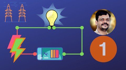 Electrical Circuits ( Module – 1 ) – From Basics