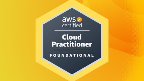 AWS Certified Cloud Practitioner Foundational 101 Course