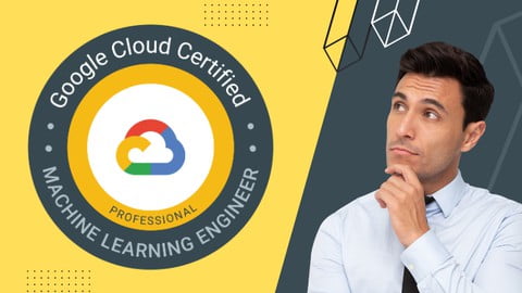 Google Professional Machine Learning Engineer -Practice Exam