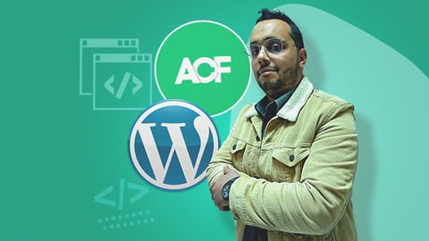 WordPress Theme Development With ACF : For Themeforest
