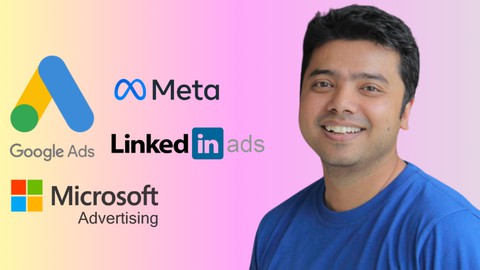 Full Paid Ads Course – Google, Meta, Microsoft, LinkedIn Ads