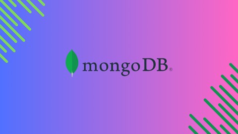 MongoDB – The Complete MongoDB Developers Course