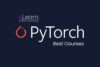 Best PyTorch Courses