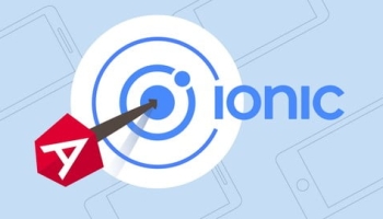 Ionic – Build iOS, Android & Web Apps with Ionic & Angular