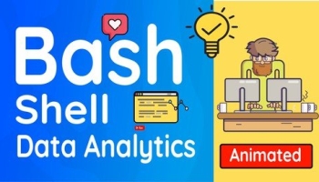 Bash Shell Programming for Data Sciences: Animated Course