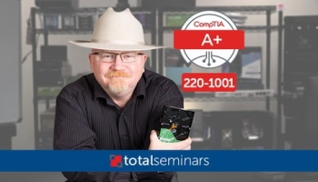 TOTAL: CompTIA A+ Certification (220-1001)