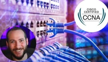 Cisco CCNA – 200-301 Complete Course