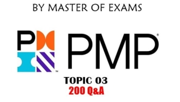 PMP Certification Exam 2020 :TOPIC 03-200 Practice Questions