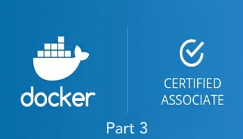 Docker Certified Associate (DCA) Practice Exams – Part 3/3