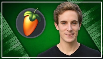 Complete FL Studio Megacourse: Beginner to Expert